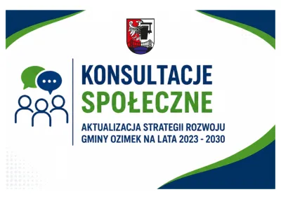 Konsultacje społeczne dotyczące aktualizacji Strategii Rozwoju Gminy Ozimek na lata 2023–2030
