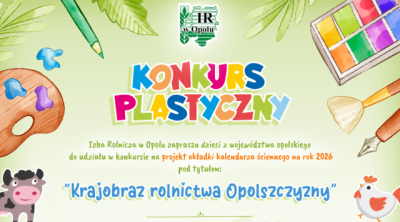Konkurs plastyczny "Krajobraz rolnictwa Opolszczyzny"