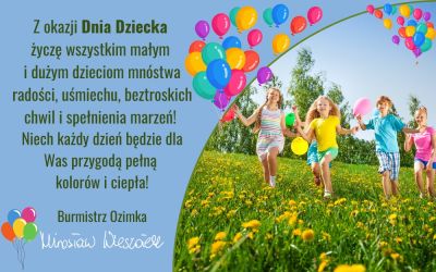 Życzenia Burmistrza Ozimka Mirosława Wieszołka z okazji Dnia Dziecka