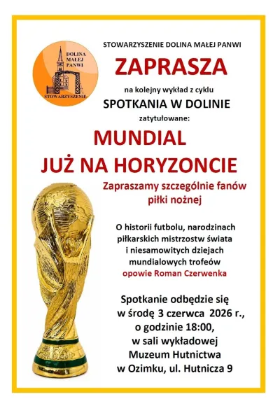 Mundial już na horyzoncie -  spotkanie z cyklu „Spotkania w Dolinie