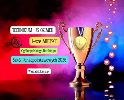 Sukces na skalę ogólnopolską: Technikum w Ozimku najlepsze w kraju!